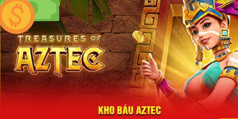 Kho báu Aztec là một tựa game slot hấp dẫn tại nổ hũ tic88